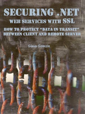 cover image of Securing .NET Web Services with SSL